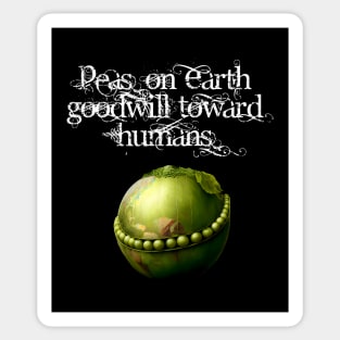 Peace on Earth No. 4: Goodwill Toward Humans on a Dark Background Sticker